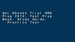 Get Ebooks Trial GRE Prep 2018: Test Prep Book, Study Guide,   Practice Test Questions for the ETS