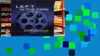 Ebook Left in the Dark: Film Reviews and Essays 1988-2001 (Nation Books) Full