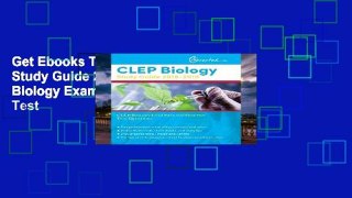 Get Ebooks Trial CLEP Biology Study Guide 2018-2019: CLEP Biology Exam Prep and Practice Test