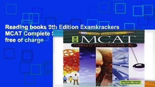 Reading books 9th Edition Examkrackers MCAT Complete Study Package free of charge