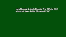 viewEbooks & AudioEbooks The Official BBC micro:bit User Guide D0nwload P-DF