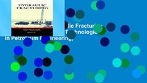 Readinging new Hydraulic Fracturing (Emerging Trends and Technologies in Petroleum Engineering)