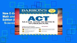 New E-Book Barron s ACT Math and Science Workbook, 3rd Edition (Barron s Act Math   Science