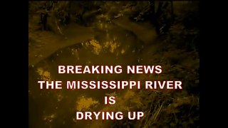 THE MISSISSIPPI RIVER IS DRYING UP AUGUST new