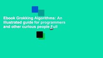 Ebook Grokking Algorithms: An illustrated guide for programmers and other curious people Full