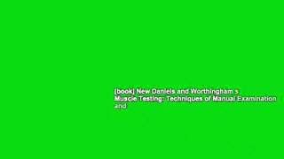 [book] New Daniels and Worthingham s Muscle Testing: Techniques of Manual Examination and