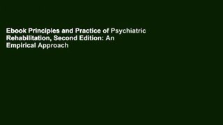 Ebook Principles and Practice of Psychiatric Rehabilitation, Second Edition: An Empirical Approach