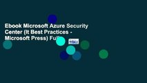 Ebook Microsoft Azure Security Center (It Best Practices - Microsoft Press) Full