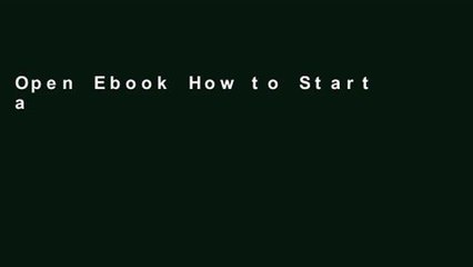 Open Ebook How to Start a Blog that People Will Read: How to create a website, write about a topic