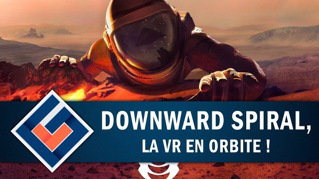 DOWNWARD SPIRAL : La VR en orbite sur Horus ! | GAMEPLAY FR