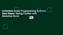 Unlimited acces Programming Arduino Next Steps: Going Further with Sketches Book