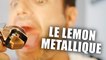 Le citron métallique diabolique - Casse tête - Fabien Olicard