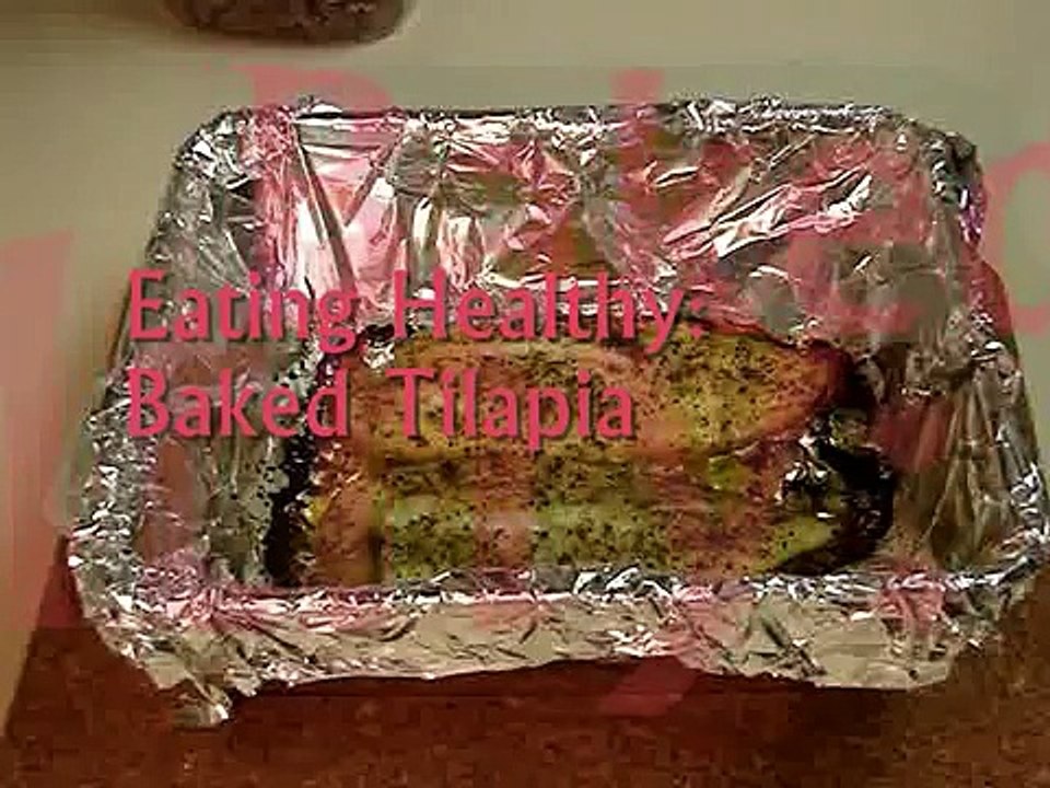 32 ★ Eating Healthy: Baked Tilapia