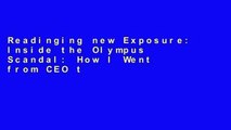 Readinging new Exposure: Inside the Olympus Scandal: How I Went from CEO to Whistleblower D0nwload