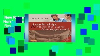 New Releases Leadership and Nursing Care Management, 5e  Review