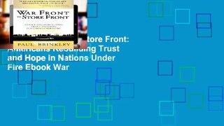 View War Front to Store Front: Americans Rebuilding Trust and Hope in Nations Under Fire Ebook War