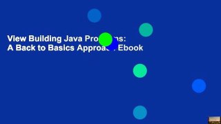 View Building Java Programs: A Back to Basics Approach Ebook