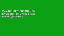 View NYHOFF: FORTRAN 90 ENGS SCI _p1: United States Edition (Schaum s Outlines) online