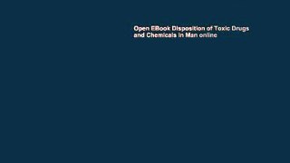 Open EBook Disposition of Toxic Drugs and Chemicals in Man online