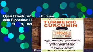 Open EBook Turmeric Curcumin with Bioperine: Uses, Dosages, Side Effects, Therapeutic Information,