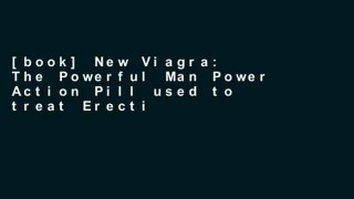 [book] New Viagra: The Powerful Man Power Action Pill used to treat Erectile Dysfunction, Booost
