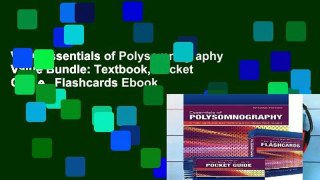 View Essentials of Polysomnography Value Bundle: Textbook, Pocket Guide   Flashcards Ebook