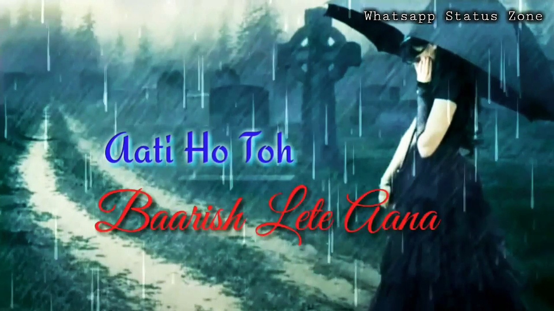 Barish Lete Aana Whatsapp Status Monsoon Special Rain