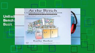 Unlimited acces At the Bench: A Laboratory Navigator Book