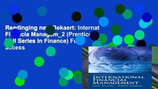 Readinging new Bekaert: Internat Financia Managem_2 (Prentice Hall Series in Finance) Full access