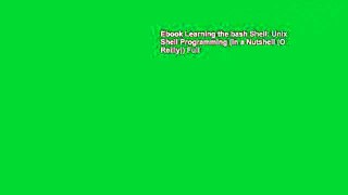 Ebook Learning the bash Shell: Unix Shell Programming (In a Nutshell (O Reilly)) Full