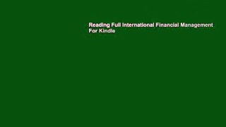 Reading Full International Financial Management For Kindle