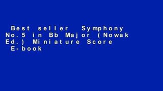 Best seller  Symphony No.5 in Bb Major (Nowak Ed.) Miniature Score  E-book
