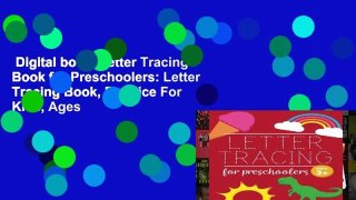 Digital book  Letter Tracing Book for Preschoolers: Letter Tracing Book, Practice For Kids, Ages