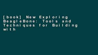 [book] New Exploring BeagleBone: Tools and Techniques for Building with Embedded Linux