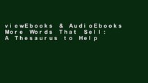 viewEbooks & AudioEbooks More Words That Sell: A Thesaurus to Help You Promote Your Products,