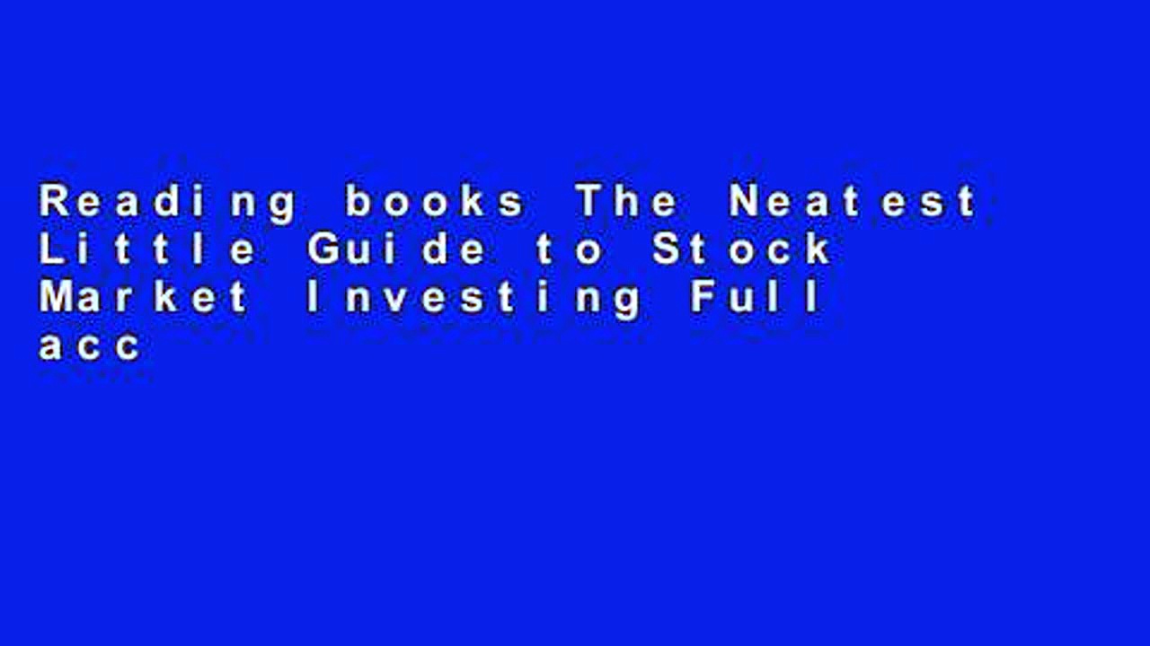 Reading books The Neatest Little Guide to Stock Market Investing Full access