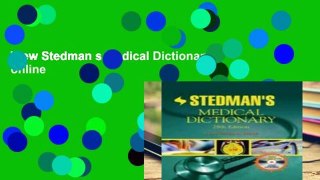 View Stedman s Medical Dictionary online