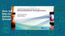 View Defining Excellence in Simulation Programs Ebook Defining Excellence in Simulation Programs