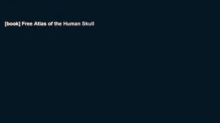 [book] Free Atlas of the Human Skull