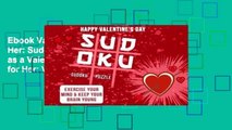 Ebook Valentines Gifts for Her: Sudoku Puzzle Book as a Valentines Day Gift for Her: Valentines