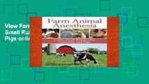 View Farm Animal Anesthesia: Cattle, Small Ruminants, Camelids, and Pigs online