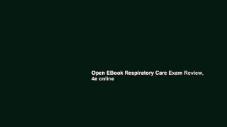 Open EBook Respiratory Care Exam Review, 4e online