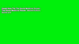 [book] New The The Social Medicine Reader: The Social Medicine Reader, Second Edition Social and