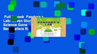 Full E-book  Pandora s Lab: Seven Stories of Science Gone Wrong  Best Sellers Rank : #2