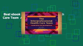 Best ebook  The Interprofessional Health Care Team  Any Format