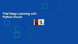 Trial Deep Learning with Python Ebook