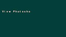 View Photoshop CC: Visual QuickStart Guide (2015 release) (Visual QuickStart Guides) online