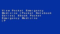 View Pocket Emergency Medicine (Pocket Notebook Series) Ebook Pocket Emergency Medicine (Pocket