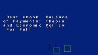 Best ebook  Balance of Payments: Theory and Economic Policy  For Full