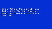 View When Corporations Rule the World Ebook When Corporations Rule the World Ebook